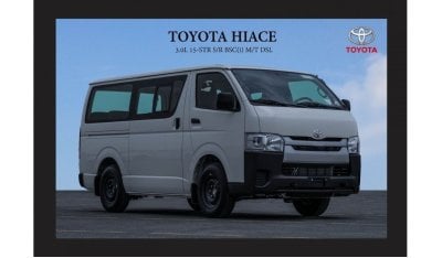 Toyota Hiace TOYOTA HIACE 3.0L 15-STR S/R BSC(i) M/T DSL [EXPORT ONLY]