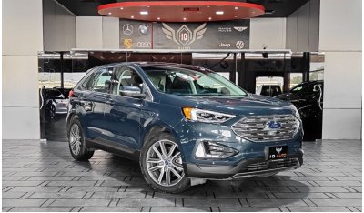 Ford Edge AED 1,700 P.M | 2019 FORD EDGE TITANIUM 2.0 L | GCC | PANORAMIC ROOF | UNDER AGENCY WARRANTY