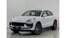 Porsche Macan 2023 Porsche Macan, ( Like Brand New ), 10/2024 Porsche Warranty, GCC