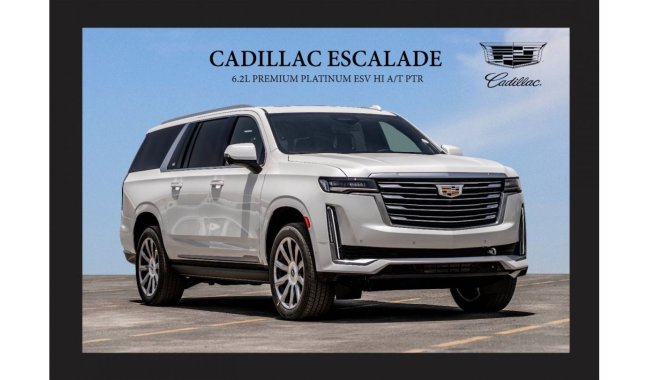 Cadillac Escalade CADILLAC ESCALADE 6.2L PREMIUM PLATINUM ESV HI A/T PTR