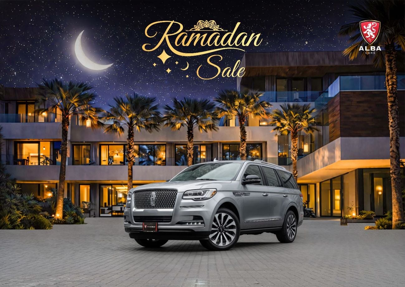 لينكولن نافيجاتور Navigator Reserve | 4,818 P.M | 0% Downpayment | Navigator Reserve | 2030 Warranty! | Ramadan Offer!
