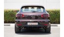Porsche Macan S GCC - ASSIST AND FACILITY IN DOWN PAYMENT - 3000 AED/MONTHLY - UNDER PORSCHE WARRANTY TIL 8/2021