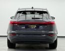 Audi Q6 e-tron PROGRESS BLACK 2025 Audi Q6 Long Range, 2030 Audi Warranty + Service Pack