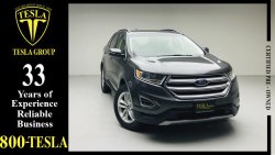 Ford Edge SEL + LEATHER SEATS + BIG SCREEN + AWD / GCC / 2017 / DEALER WARRANTY UP 30/10/2022 / 1,276 DHS P.M.