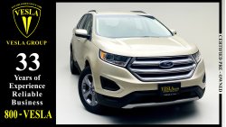 Ford Edge LEATHER SEATS + NAVIGATION + EcoBoost + V4 / GCC / 2017 / UNLIMITED MILEAGE WARRANTY / 978 DHS P.M