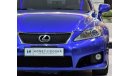 Lexus ISF VERY RARE CAR in the MARKET! EXCELLENT DEAL for our Lexus iS F-Sport 2011 Model!! in Blue Color! GCC